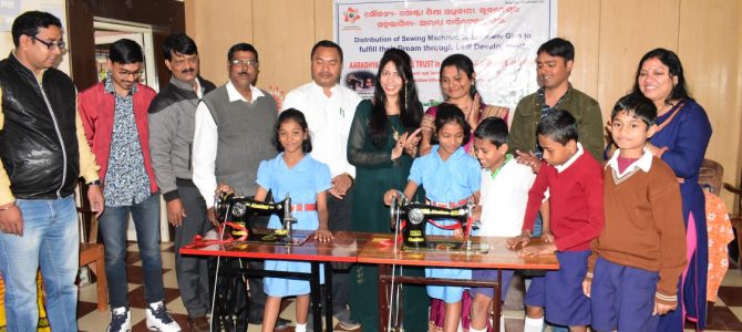 Aaradhya Charitable Trust in collaboration with Govt. of Odisha, Skill Development Dpt distributed Sewing Machines to poor Girl students