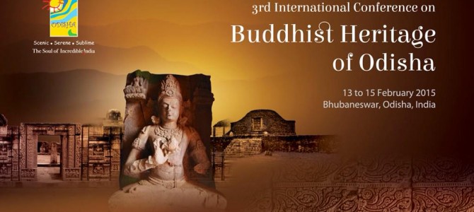 International Conference on Buddhist Heritage of Odisha – Feb 13-15