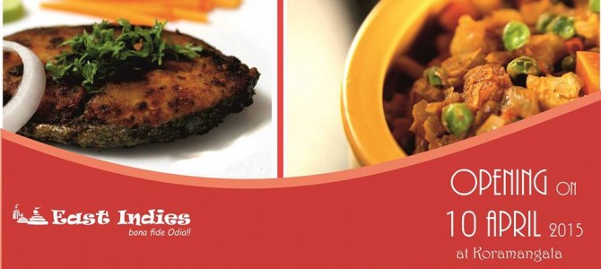 Bangalore has a new Odia Restaurant named East Indies starting today