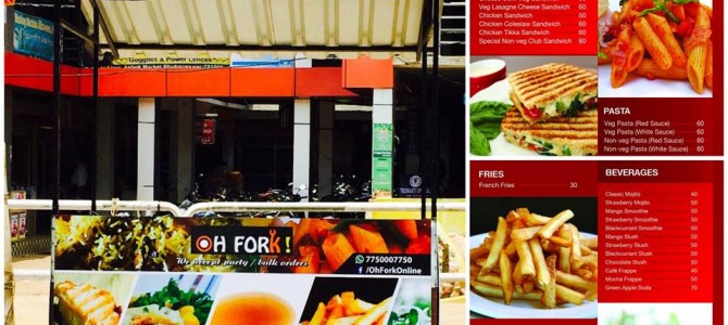 Oh Fork – A new Food Kiosk near Master canteen in Bhubaneswar