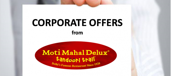 MOTI MAHAL DELUX  Cuttack Restaurant Chain launches it’s “CORPORATE OFFERS”