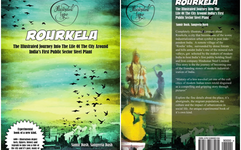 Rourkela – The Illustrated Journey Into The Life Of The City Around India’s First Public Sector Steel Plant