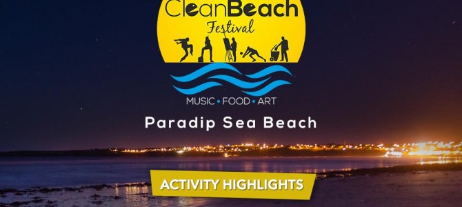 Clean Beach Festival :Paradip sets awesome example for other beaches in Odisha to follow