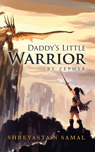Daddy's Little Warrior by Zephyr Shreyasta Samal