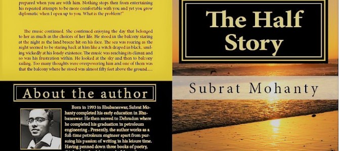 Introducing The Half Story by Subrat Mohanty : romantic thriller set in semi urban Odia society