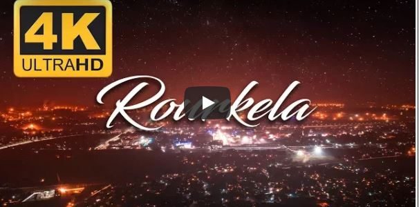 Rourkela – The City of Steel and Dreams  : A beautiful video to take a look