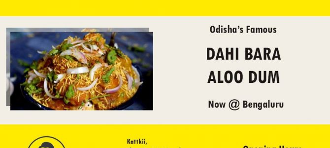For all Dahibara Aloodam lovers in Bangalore, here comes KattKii, now open in Marathalli