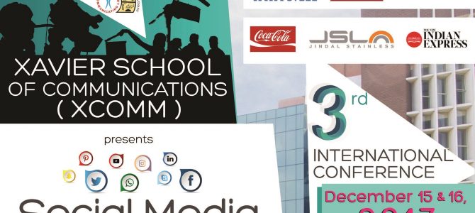 3rd International Conference by Xavier School of Communications : Scholarly research on the sway of social media