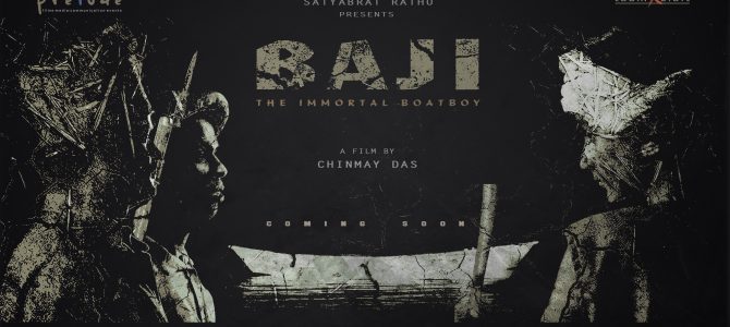 A short film Baji – The Immortal Boat Boy based on Baji Rout and his fight against British all set to release this october