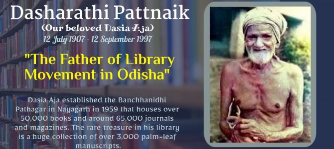 Dasharathi Pattanaik – The Father of Library Movement in Odisha