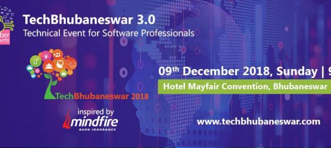 The 3rd technical event – TechBhubaneswar is scheduled on 9th Dec 2018 at smart city Bhubaneswar